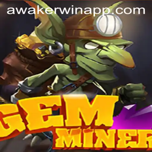 Discover the Exciting World of GemMiner at Awakerwin.COM